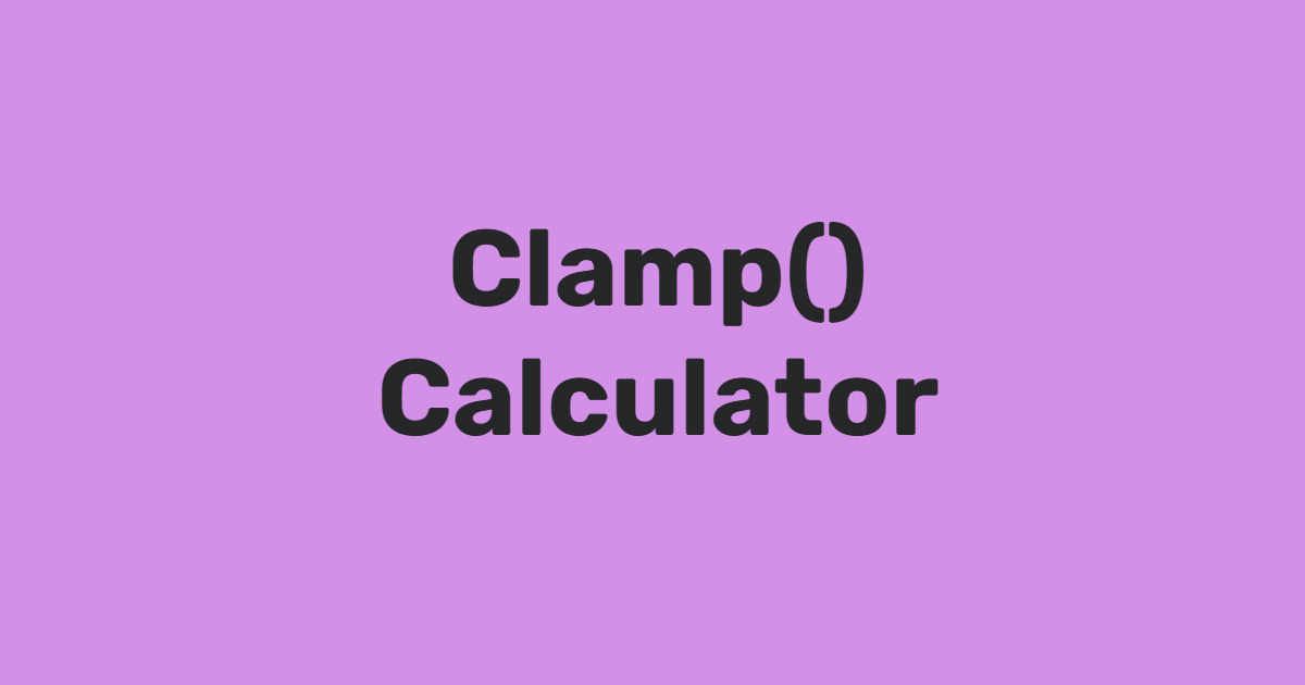 Clamp() Calculator